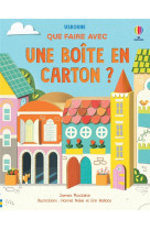 Que faire avec une boite en carton ?