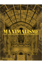 Maximalisme - exces, extravagance et exuberance en decoration - illustrations, couleur