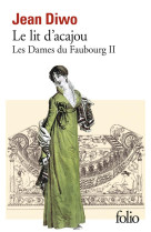 Les dames du faubourg - ii - le lit d'acajou