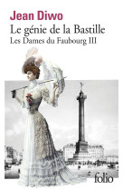 Les dames du faubourg - iii - le genie de la bastille