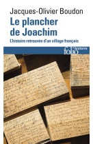 Le plancher de joachim - l'histoire retrouvee d'un village francais