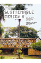 Sustainable design 9 - vers une nouvelle ethique pour l'archtecture et la ville/towards a new ethics