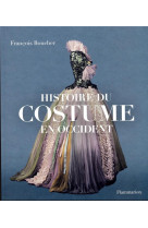 Histoire du costume en occident - des origines a nos jours