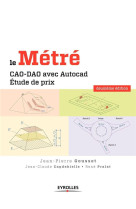 Le metre - cao-dao avec autocad - etude de prix.