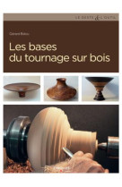 Les bases du tournage sur bois