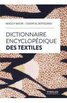 Dictionnaire encyclopedique des textiles