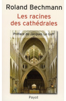 Les racines des cathedrales