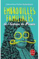 Embrouilles familiales de l'histoire de fra france