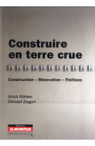 Construire en terre crue - construction - renovation - finitions