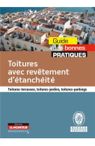 Toitures avec revetement d'etancheite - toitures-terrasses, toitures-jardins, toitures-parkings