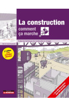 Le moniteur - 3 edition 2018 - la construction comment ca marche? - toutes les techniques de constru