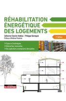 La rehabilitation energetique des logements - enjeux et techniques -