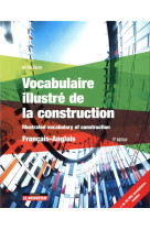 Vocabulaire illustre de la construction - francais - anglais - illustrated vocabulary of constructio