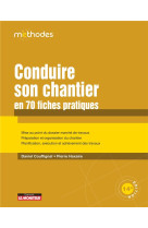 Conduire son chantier en 70 fiches pratiques - mise au point du dossier marche d