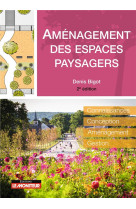 Amenagement des espaces paysagers - connaissance - conception - amenagement - gestion