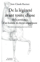 De la legerete avant toute chose - de la pertinence d'un homme de cheval impertinent