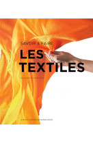 Savoir & faire : les textiles