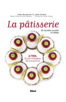 La patisserie a l'ehl - ecole hoteliere de lausanne - 60 recettes sucrees et salees