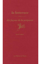 La betterave, dix facons de la preparer - illustrations, noir et blanc