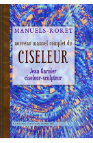 Nouveau manuel complet du ciseleur