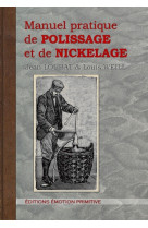 Manuel pratique de polissage et de nickelage