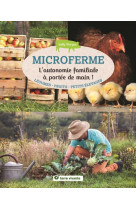 Microferme - l'autonomie familiale a portee de main !