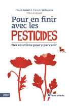 Pour en finir avec les pesticides - des solutions pour y parvenir