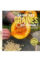 Faire ses graines c'est facile ! - autonomie au potager