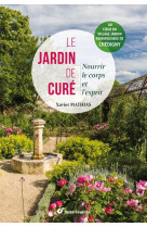 Le jardin de cure - rejouir le corps et l'esprit