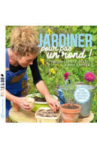 Jardiner pour pas un rond - semer, bouturer, recuperer, bricoler...