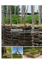 Materia, d'autres materiaux pour le jardin nouvelle ed.