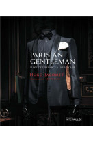 Parisian gentleman - eloge de l'elegance a la francaise