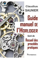 Guide-manuel de l'horloger