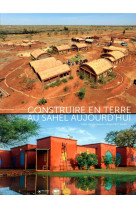 Construire en terre au sahel aujourd'hui