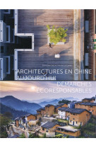 Architectures en chine aujourd'hui - demarches ecoresponsables