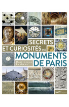 Secrets et curiosites des monuments de paris