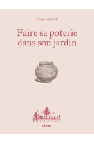 Faire sa poterie dans son jardin