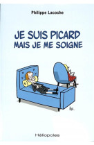 Je suis picard mais je me soigne