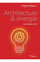 Architecture et energie - d'une energie a l'autre