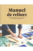 Manuel de reliure - apprenez a fabriquer des livres et des carnets