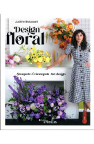 Design floral - bouquets - evenements - set design