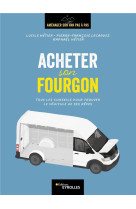 Acheter son fourgon - tous les conseils pour trouver le vehicule de ses reves