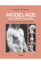 Modelage du corps humain - plans et techniques de construction en argile