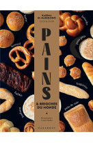 Pains - 60 recettes de pains et brioches du monde