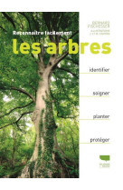 Reconnaitre facilement les arbres (reedition)