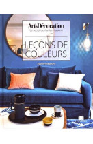 Lecons de couleurs - arts et decoration le secret des belles maisons