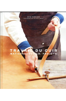 Travail du cuir - matiere outils projets