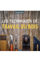 Les techniques du travail du bois