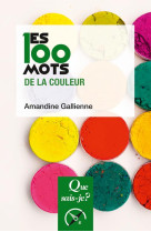 Les 100 mots de la couleur