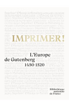 Imprimer ! - l'europe de gutenberg